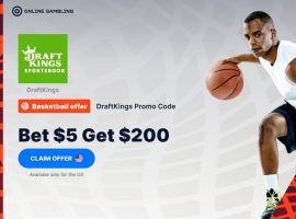 DraftKings Promo Code: Bet $5 Get $200 for Saturday’s NBA