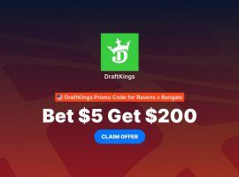 DraftKings Promo Code for Bengals vs Ravens: Bet $5 Get $200